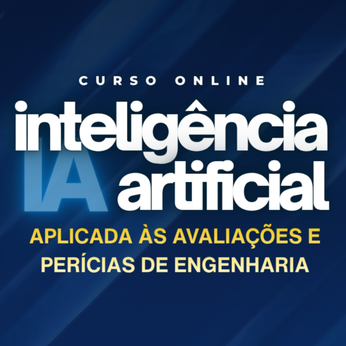 Curso/Evento: IA Aplicada às Avaliações e Perícias de Engenharia